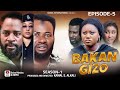 BAKAN GIZO EPISODE 5