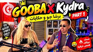GOOBA X Kydra  برشا جو و حكايات   part 1
