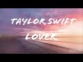 Taylor Swift-Lover（Lyrics）