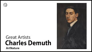 Charles Demuth | Great Artists | Video by Mubarak Atmata | ArtNature