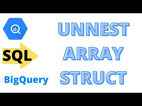 14: UNNEST, ARRAY, STRUCT | SQL Tutorial