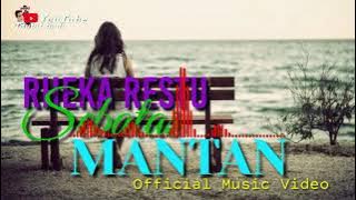 Reka Restu - Sebatas Mantan ( 