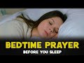 ✝️ A Powerful Night Prayer Before Bed | Evening Prayer Before Sleep Tonight