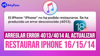 Arreglar Error 4013/4014 al actualizar o restaurar iPhone 16/15/14