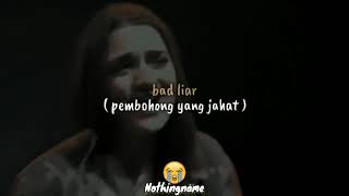 Story Wa terbaru (Bad Liar) 30 detik/ sub indo