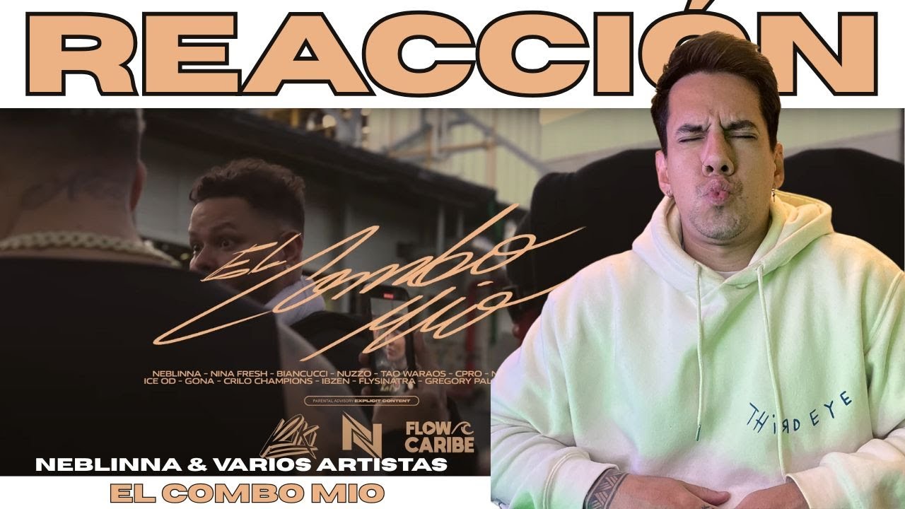 ARGENTINO REACCIONA // EL COMBO MIO  -  NEBLINNA & VARIOS ARTISTAS // ALGUNO PUEDE FALLAR!!! 