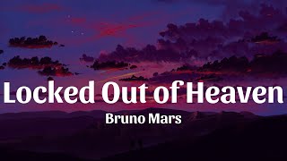 Playlist || Bruno Mars - Locked Out of Heaven (Lyrics) || Mix Lyrics
