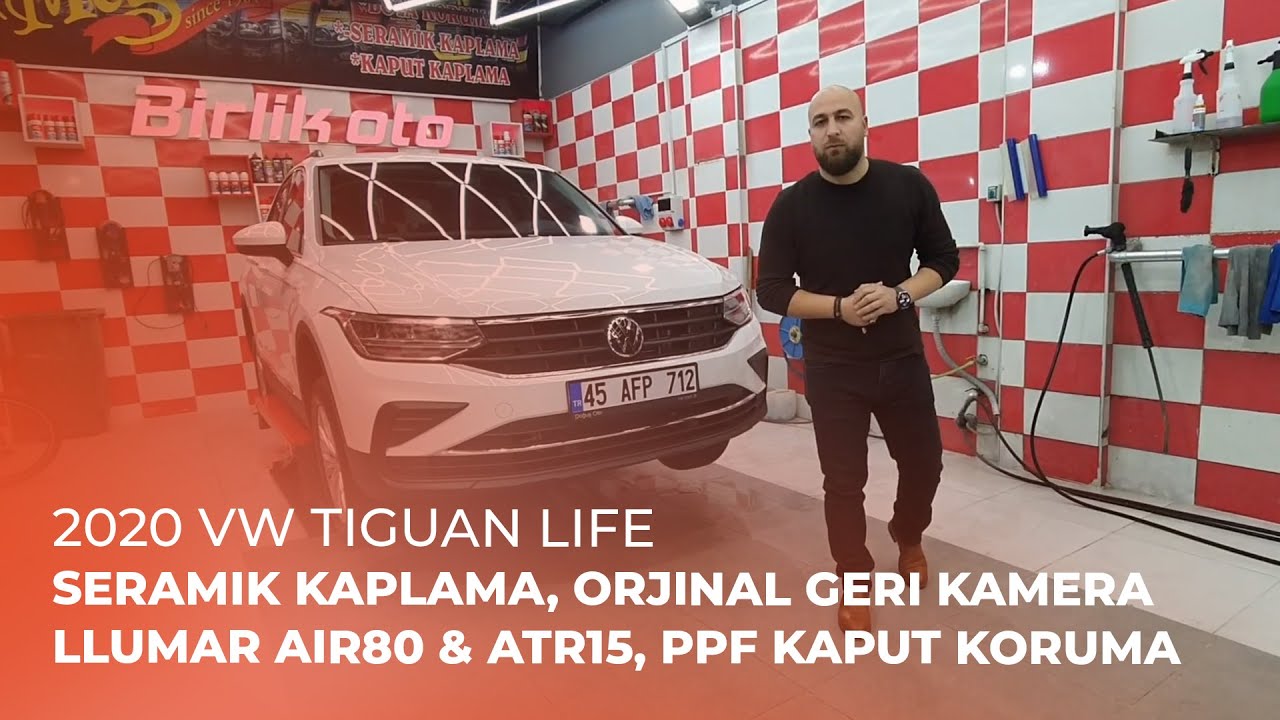 2020 VW Tiguan Life // Seramik Kaplama, LLumar Air80 & ATR15, Orjinal Geri Kamera, PPF Kaput Koruma