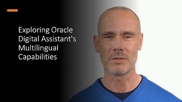 Exploring Oracle Digital Assistant
