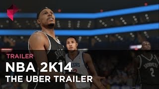 NBA 2K14 - the Uber Trailer
