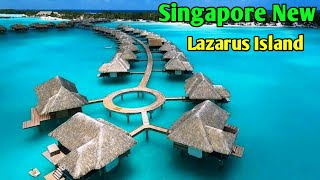 Lazarus Island Singapore New Pulau Sakijang Pelepah Southern Islands In Singapore
