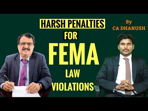 Avoid These Common FEMA LAW Violations - Harsh Penalties Will Follow. By CA Dhanush Bolar