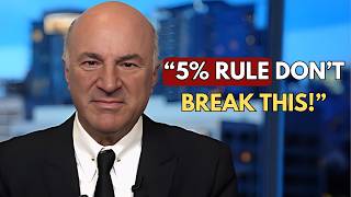 Kevin O’Leary Reveals the 5% Rule That Made Him Millions (Most Ignore This!) | Kevin O’Leary