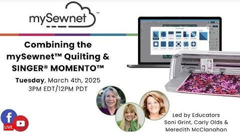 Combining mySewnet™ Quilting & SINGER® MOMENTO™