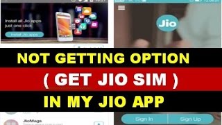 If not getting option "GET JIO SIM" in my jio app then how to display it screenshot 2