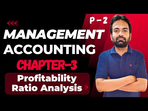 Management Accounting chapter 3 part-2 Profitability ratio | Ratio Analysis