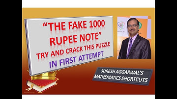 Puzzle 1 - "The Fake 1000 Rupee Note" Puzzle