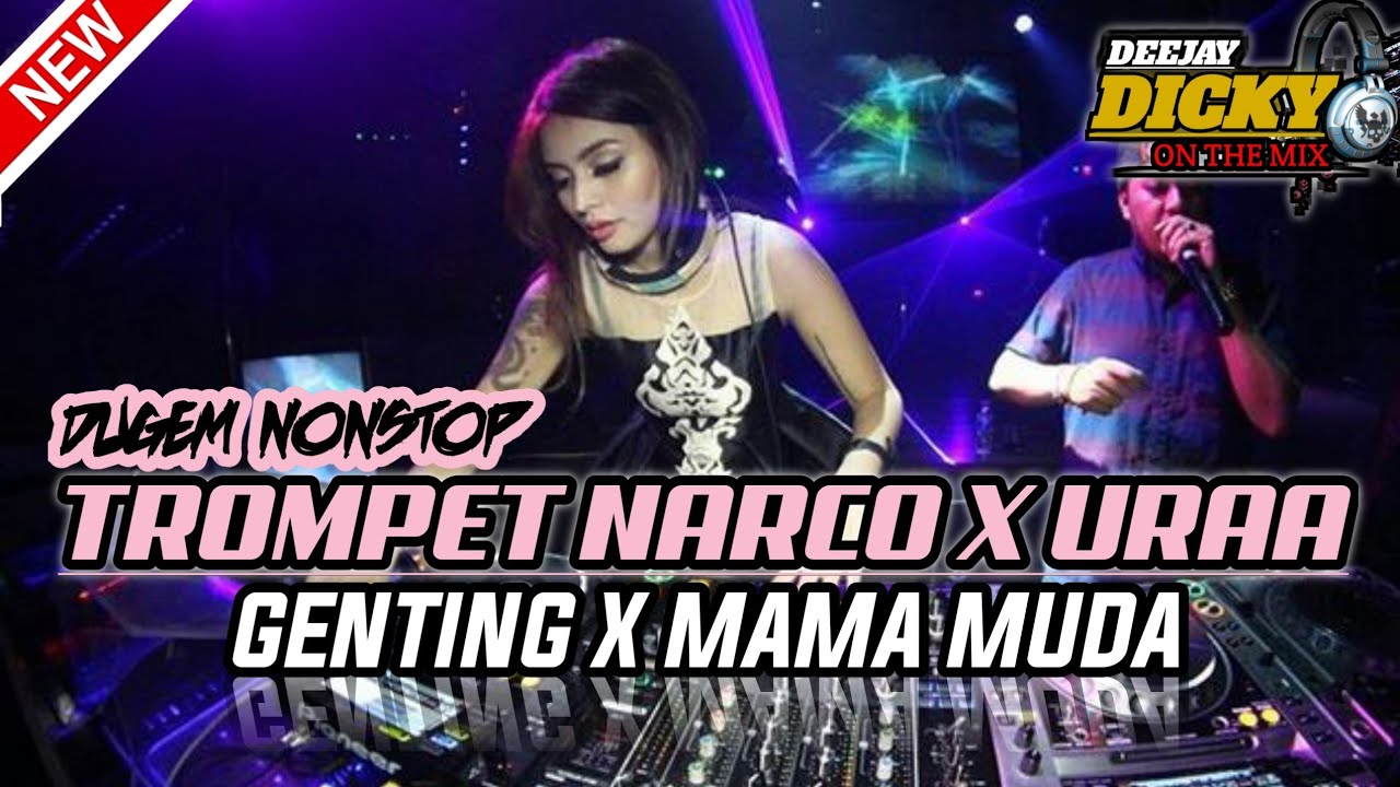 DJ TEROMPET NARCO X URAA & DJ MAMA MUDA NEW X GENTING || DUGEM FUNKOT TERBARU ❗