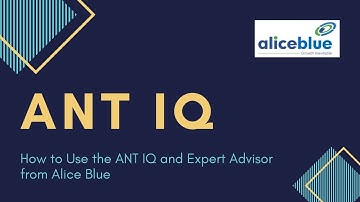 How to Use ANT IQ and Expert Advisor in Alice Blue|ANT Desk|Trading Strategy|Technical Analysis|STT