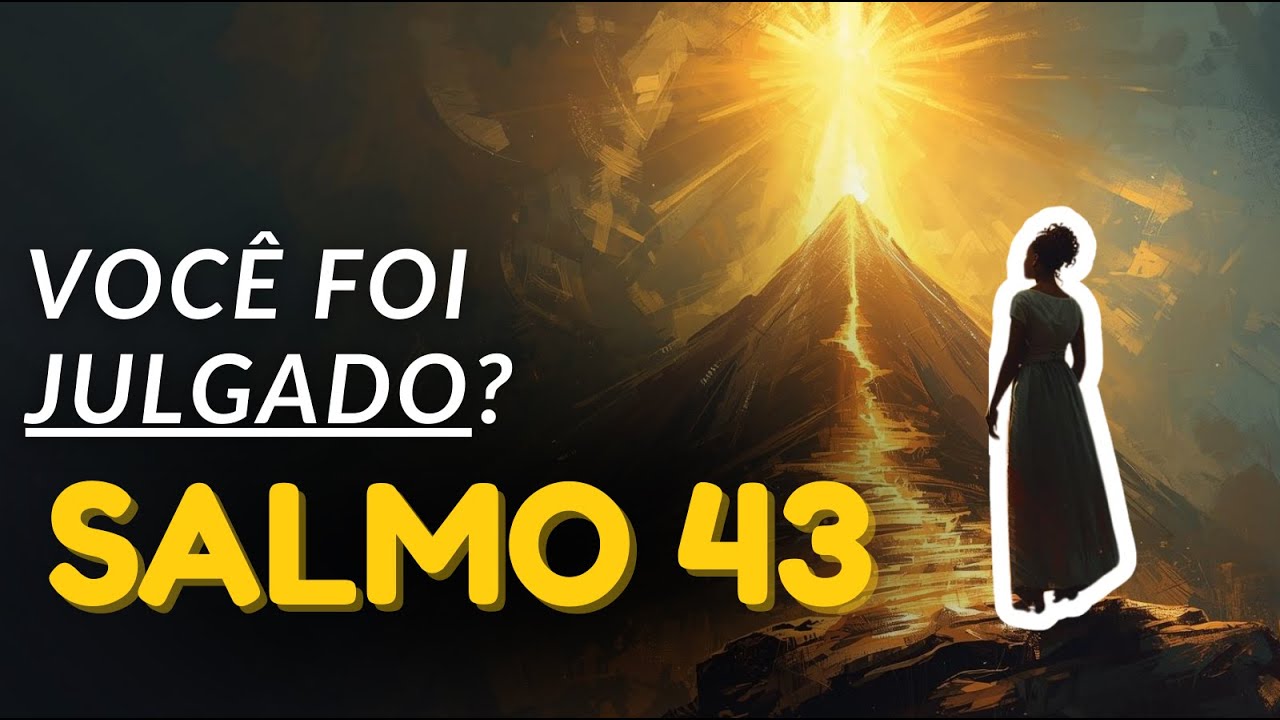 A Oração Poderosa para Causas na Justiça: SALMO 43
