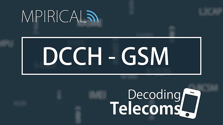 DCCH - GSM - Decoding Telecoms