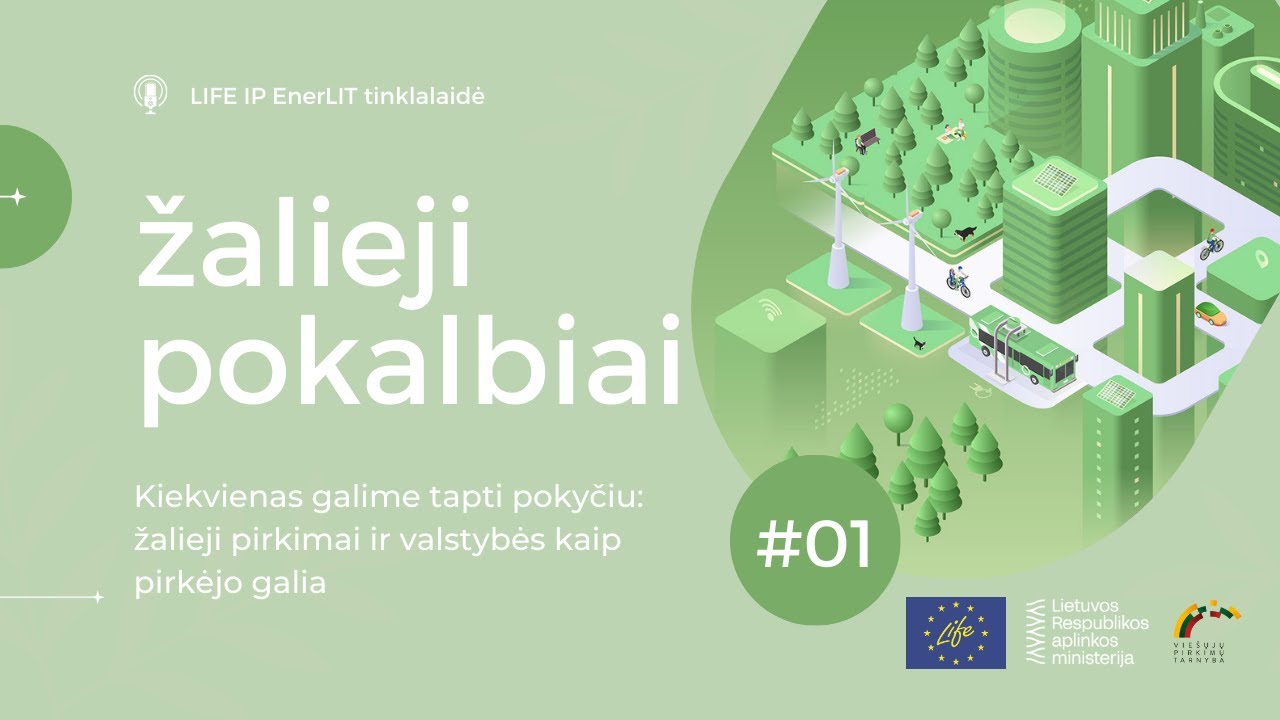 #01 Kiekvienas galime tapti pokyčiu: žalieji pirkimai ir valstybės kaip pirkėjo galia