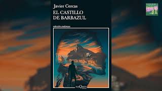 124 EL CASTILLO DE BARBAZUL, de Javier Cercas. Capítulo 1