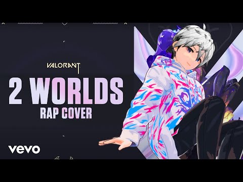 2WORLDS // Madge x VALORANT - RAP COVER