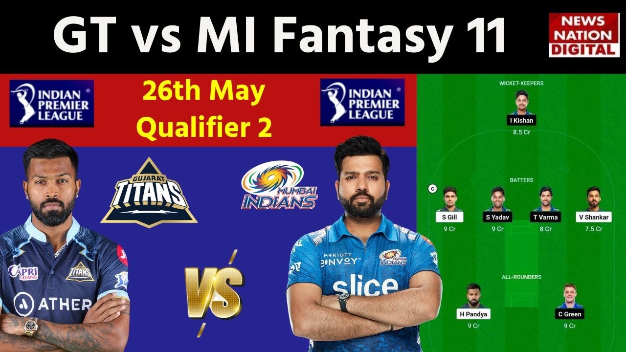 MI vs GT IPL 2023 Dream 11 Prediction: Mumbai vs Gujarat Best Dream 11 | Today Match Dream 11