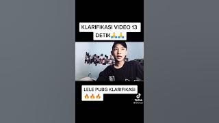 KLARIFIKASI  VIDEO 13 DETIK VIRAL LELE PUBG DAN PACARNYA
