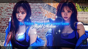 5+ TIKTOK STYLE EDIT PRESET BASE  || Alight motion 
