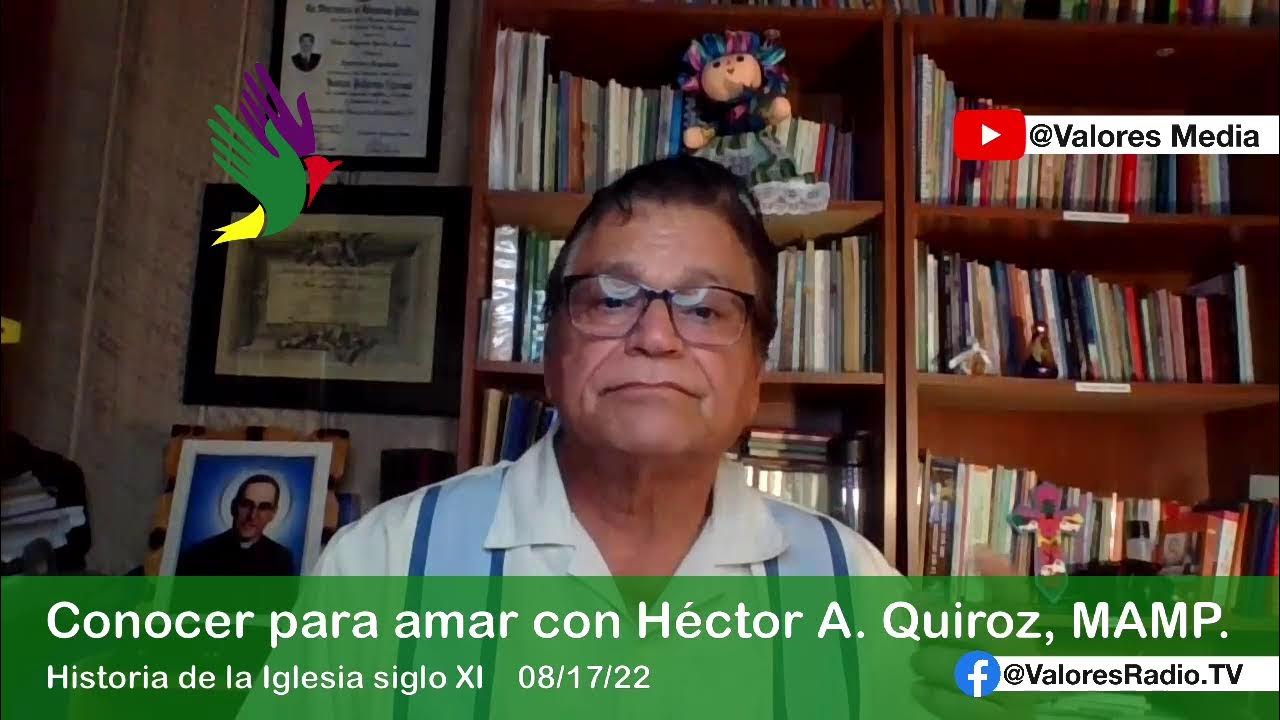 Conocer para amar con Hector A. Quiroz, MAMP. Siglo XI, Historia de