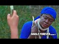 SINGLES FOREVER  season 2- drops tomorrow at 6pm