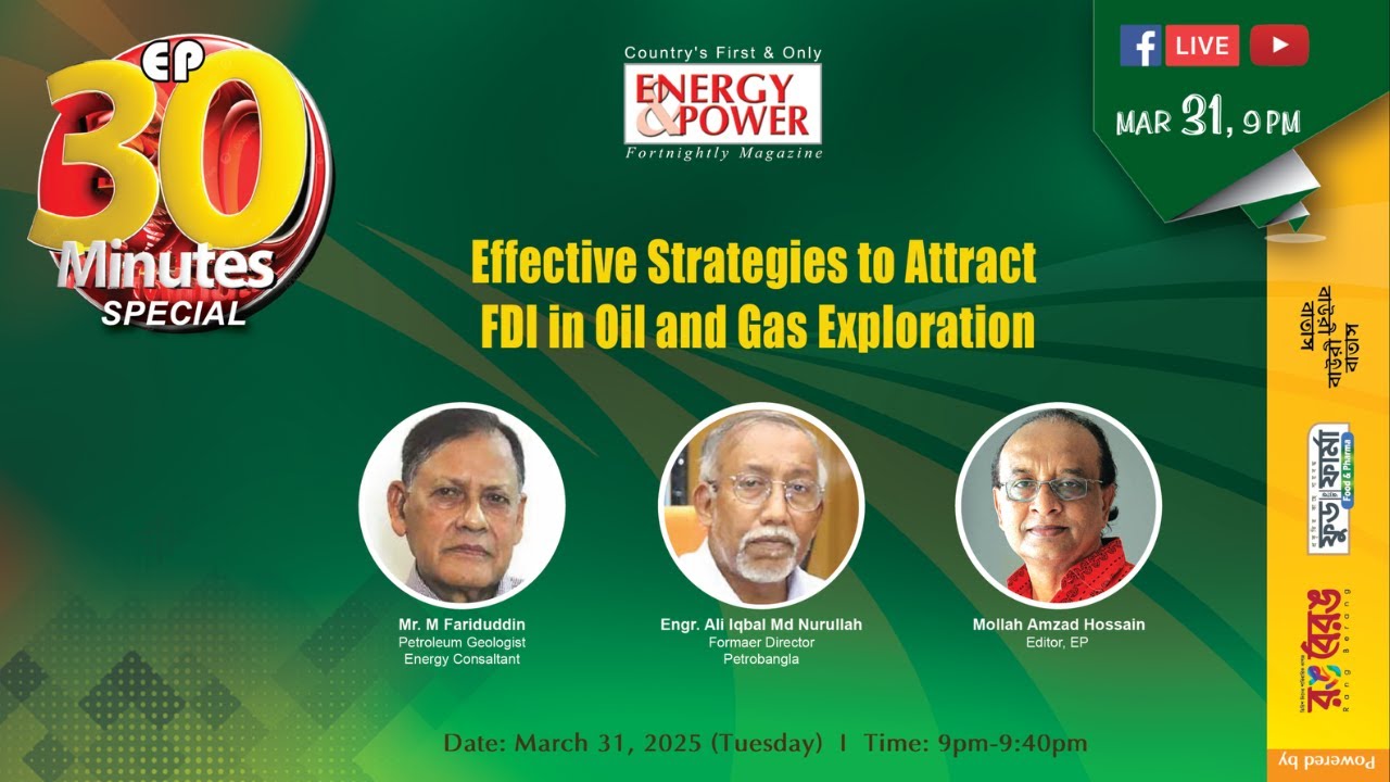 EP 30 Minutes Special 214: Effective Strategies to Attract FDI in Oil and Gas Exploration