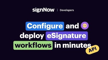 signNow API: Embed eSignatures into your Workflow