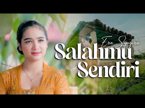 Era Syaqira - SALAHMU SENDIRI | Kendang Keplak Klasik Version