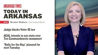 Today in Arkansas: Judge blocks Voter ID law