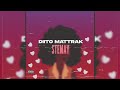 Diito mattrak  stemay slowed  reverb