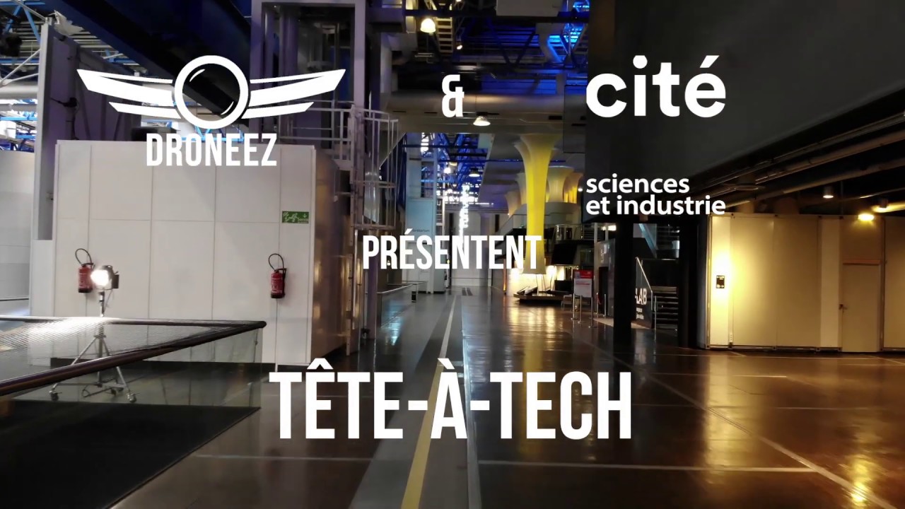 DRONEEZ - Festival Tête à Tech de la Cité des Sciences