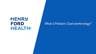 What is Pediatric Gastroenterology?