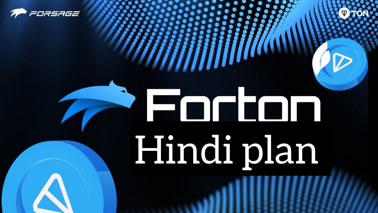 Forton full plan ton.forsage.io business plan