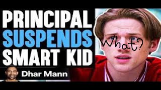 Principal SUSPENDS Smart STUDENT, What Happens Is Shocking | Dhar Mann (reaction)