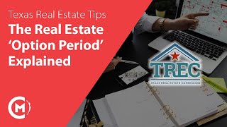The Texas Real Estate 'Option Period' Explained | Texas Real Estate Help