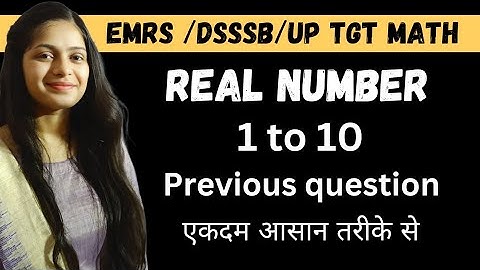 EMRS/DSSSB/UP/NVS/KVS tgt math | Real number | important questions by @gmt0