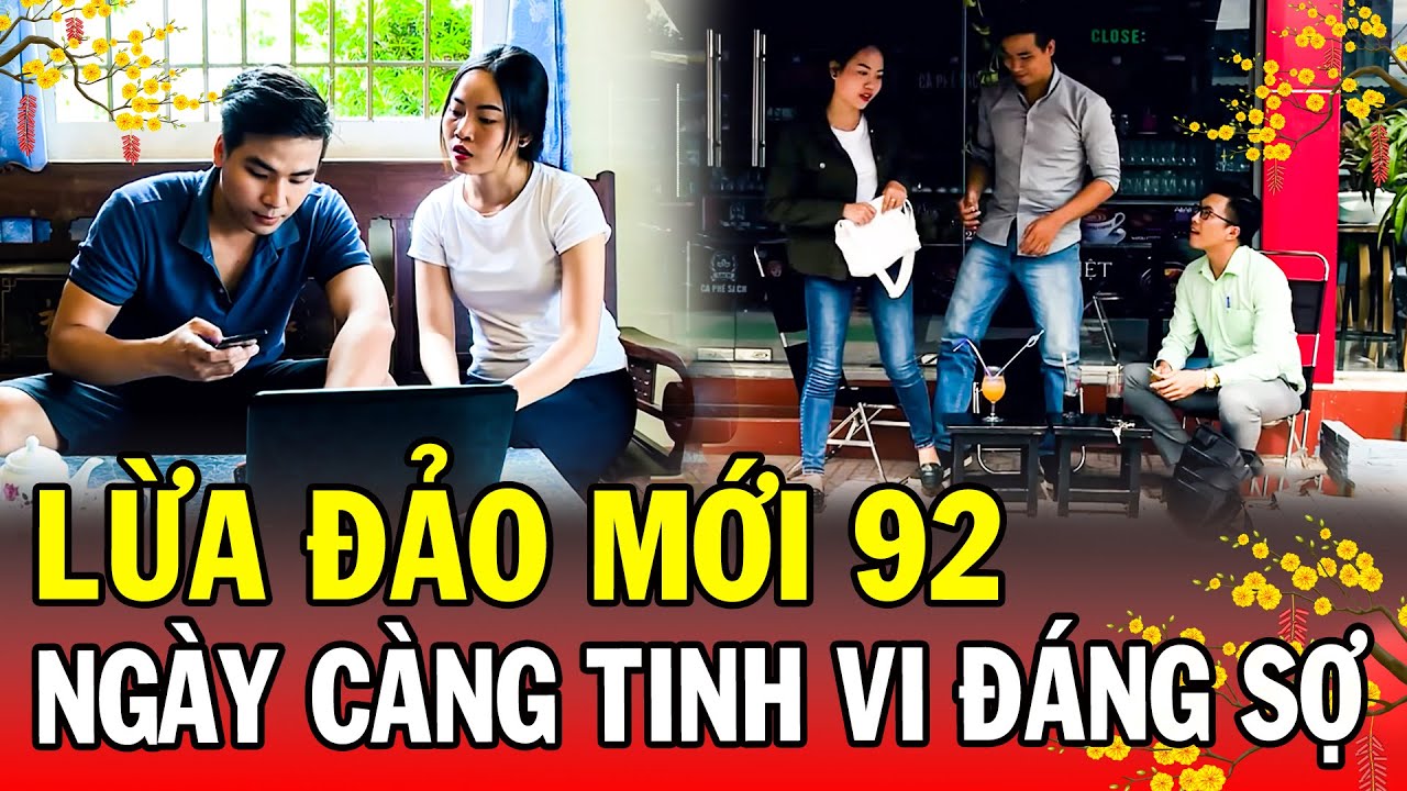 Chuyện Cảnh Giác Tết 2026 | LỪA ĐẢO MỚI 92 | Phút Giây Cảnh Giác 2026 | Chuyện Cảnh Giác THVL