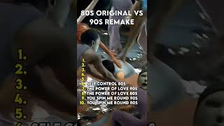 80s Hits Remade in the 90s - Part 2