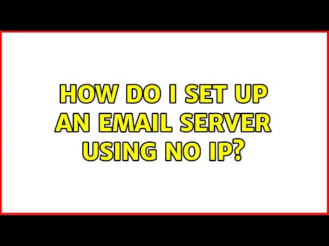 How do I set up an email server using no ip?