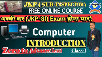 Computer Introduction (Class-01) || Free Course for JKP SI  Exam || jkp si recruitment 2021.