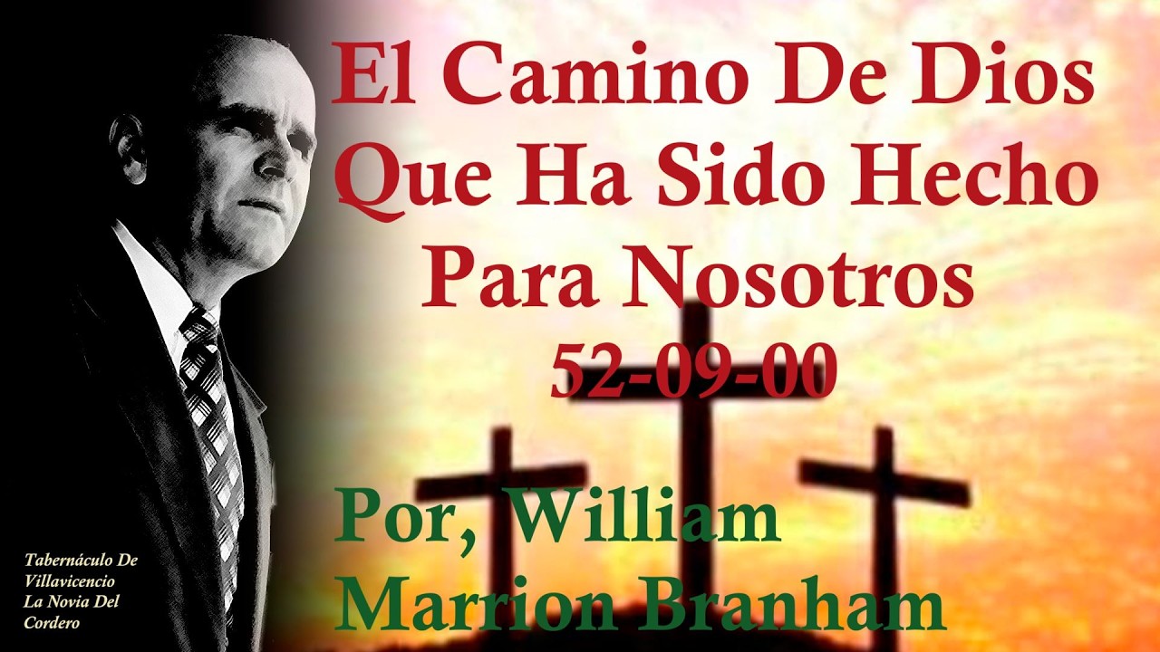 El Caminino De Dios Que Ha Sido Hecho Para Nosotros 52-0900 | 10/03/2026
