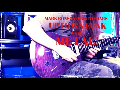 mark-ronson-ft-bruno-mars---uptown-funk-goes-metal